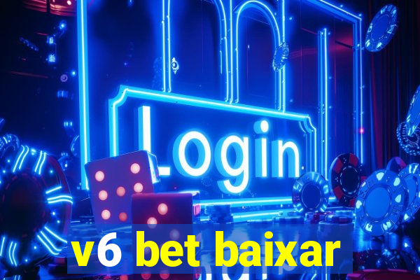 v6 bet baixar